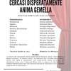 CERCASI DISPERATAMENTE ANIMA GEMELLA - COMMEDIA ITALO-DIALETTALE